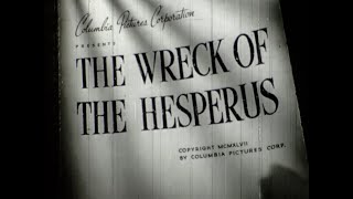 1947 THE WRECK OF THE HESPERUS full movie [upl. by Selmore]