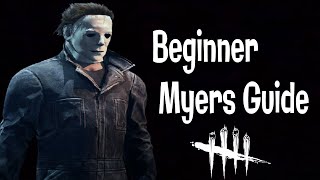 Beginner Myers Guide  Dead By Daylight [upl. by Carboni]