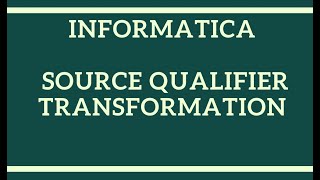 Source Qualifier Transformation in InformaticaInformatica tutorial for beginners [upl. by Mloclam]