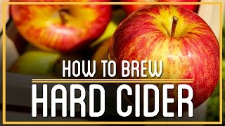 Hard Cider  How to Brew Everything [upl. by Neona]