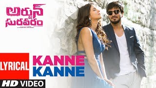 Kanne Kanne Lyrical Song  Arjun Suravaram  Nikhil Siddhartha Lavanya Tripati  Sam C S [upl. by Meakem]