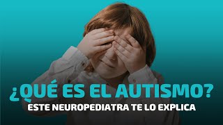 ¿Qué es el Autismo [upl. by Aikal]