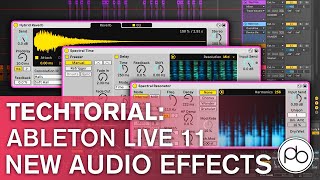 Every NEW Ableton Live 11 Audio Effect INDEPTH  Techtorial [upl. by Sukin]