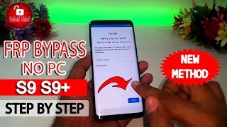 ►Easy Way 🔥 Bypass Google Account FRP Samsung Galaxy S9  S9 Plus  Without PC AndroidUnlock [upl. by Yrolg]