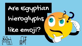 Egyptian Hieroglyphics  were Hieroglyphs like Emoji [upl. by Wake801]