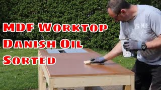 Danish Oil The Key To A Perfect Mdf Workbench Worktop [upl. by Aihsikal870]