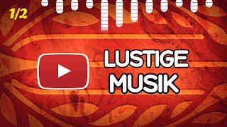 Beste LUSTIGE Musik der Youtube Audio Mediathek 1 [upl. by Sobmalarah145]