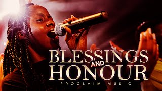 Proclaim Music  Blessings and Honour [upl. by Waterer73]