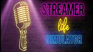 Streamer Life Simulator Gameplay [upl. by Meuser]