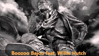 Boozoo Bajou feat Willie Hutch  Second To None [upl. by Atinek416]