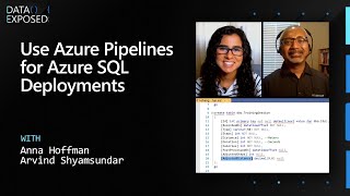 Using Azure Pipelines for Azure SQL Deployments  Data Exposed [upl. by Nader]