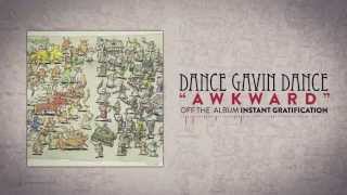 Dance Gavin Dance  Awkward [upl. by Cheria301]