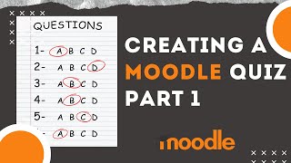 How to create a Moodle quizexam  Part 1 [upl. by Burck984]