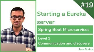 19 Starting a Eureka server  Spring Boot Microservices Level 1 [upl. by Anayi299]