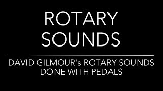 David Gilmour rotary sounds  with pedals [upl. by De576]