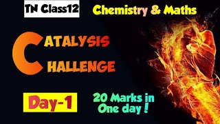 CATALYSIS CHALLENGE 🔥DAY1Chemistry amp Maths20 Marks in One day [upl. by Auburta]