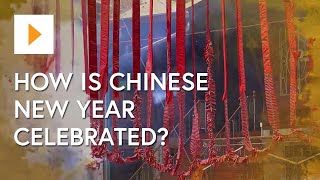 How Is Chinese New Year Celebrated [upl. by Iztim]