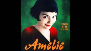 Amelie  BSO  Yann Tiersen [upl. by Copp591]