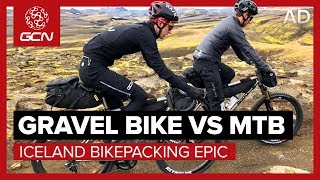 Gravel Bike Vs MTB  Iceland Bikepacking Epic  Which Is The Ultimate AllRounder [upl. by Blaze]