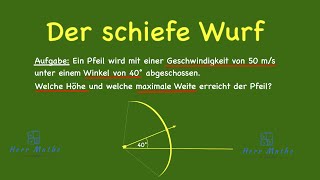 Physik Der schiefe Wurf [upl. by Noreht126]