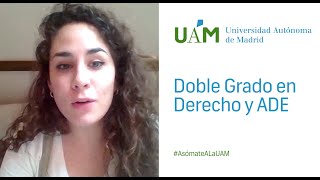 Asómate a la UAM Doble Grado en Derecho y Administración y Dirección de Empresas [upl. by Acyre99]