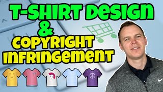 How To Avoid TShirt Design Trademark amp Copyright Infringement [upl. by Ihel]