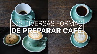 Las diversas formas de preparar café [upl. by Haberman]