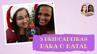 5 Brincadeiras para o Natal [upl. by Hcab]