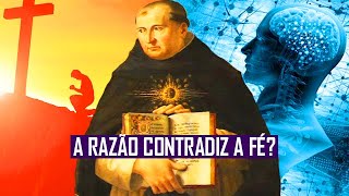 RAZÃO E FÉ  A FILOSOFIA DE SANTO TOMÁS DE AQUINO [upl. by Koval]