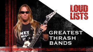 10 Greatest Thrash Metal Bands [upl. by Sands]