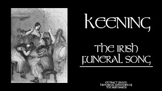 Keening The Irish Funeral Song [upl. by Layney893]