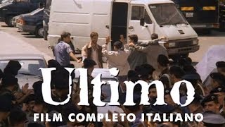 Ultimo  Film completo Italiano [upl. by Kcerred]