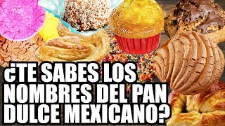 PAN DULCE MEXICANO Nombres y formas  Cuánto Gana [upl. by Anin]