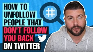 How to Unfollow People That Dont Follow You Back on Twitter [upl. by Suciram623]