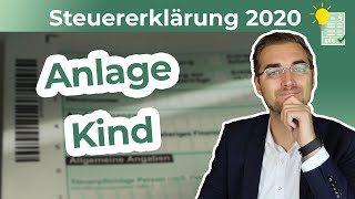 Steuererklärung 2020  Anlage Kind ausfüllen [upl. by Ariahs]