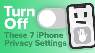 7 iPhone Privacy Settings To Turn Off Now [upl. by Hutson469]