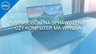 5 sposobów na sprawdzenie czy Twój komputer ma wirusa [upl. by Gustavo]