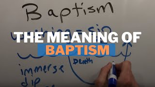 The Meaning of Baptism [upl. by Cherise439]