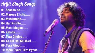 Best Of Arijit Singh Songs  Arijit Singh  Arijit Singh Top 10 Songs [upl. by Mixam]