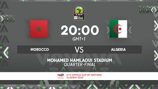 Morocco VS Algeria  TotalEnergies AFCONU17 2023  Quarter  Finals [upl. by Ylam126]