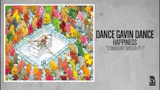 Dance Gavin Dance  Strawberry Swisher Pt1 [upl. by Aya]