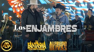 El Fantasma ft Alfredo Olivas  Los Enjambres Video Musical [upl. by Newell]