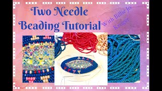 Two Needle Beading Tutorial [upl. by Argyres747]