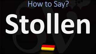 How to Pronounce Stollen German Holiday Bread Pronunciation [upl. by Dj726]