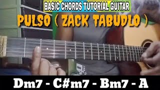 PULSO  ZACK TABUDLO  BASIC CHORDS TUTORIAL GUITAR [upl. by Rebmik181]