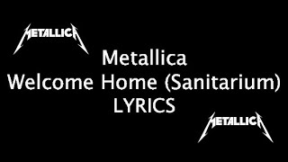 Metallica  Welcome Home Sanitarium LYRICS [upl. by Harold]