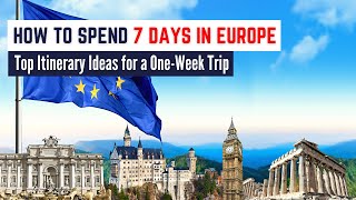 5 Europe Itinerary Ideas  The Best Way to Spend 7 Days in Europe and Explore Multiple Cities [upl. by Kcirdnekel]