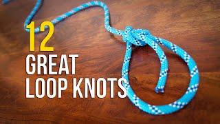 12 ESSENTIAL LOOP KNOTS  How to Tie a LOOP KNOT [upl. by Nailluj]