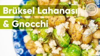 Brüksel Lahanası amp Gnocchi [upl. by Air]