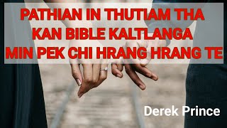 65Pathian in thutiam tha kan Bible kaltlanga min pek chi hrang hrangteDerek Prince [upl. by Ledif641]